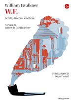 W.F. Scritti, discorsi e lettere