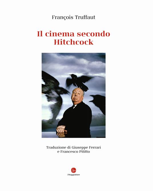 Il cinema secondo Hitchcock. Ediz. deluxe - François Truffaut - copertina