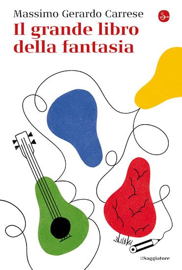 Il grande libro della fantasia - Massimo Gerardo Carrese - copertina