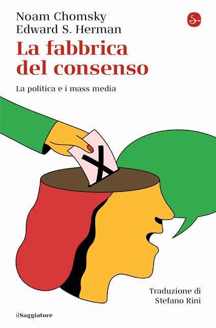 La fabbrica del consenso. La politica e i mass media - Noam Chomsky,Edward S. Herman - copertina