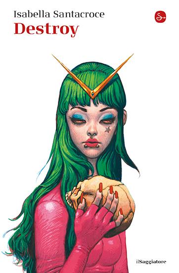 Destroy - Isabella Santacroce - copertina