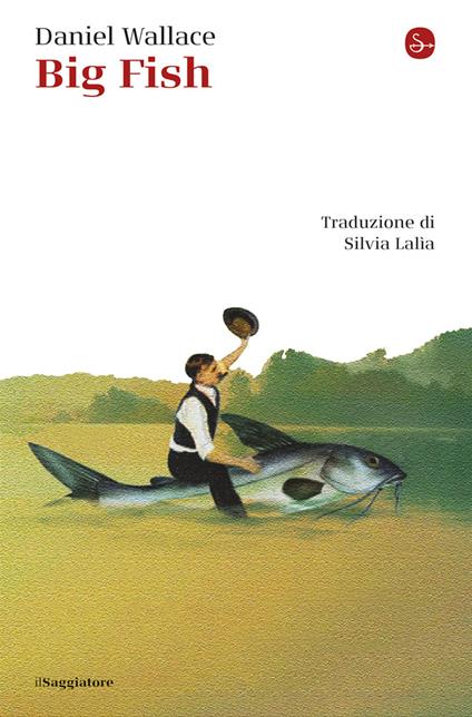 Big fish - Daniel Wallace - copertina
