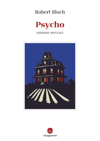 Psycho. Ediz. speciale - Robert Bloch - copertina