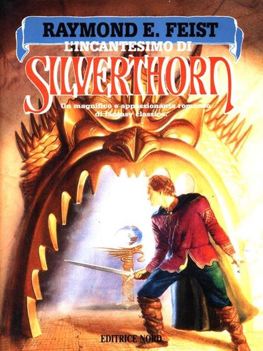L' incantesimo di Silverthorn - Raymond E. Feist - copertina