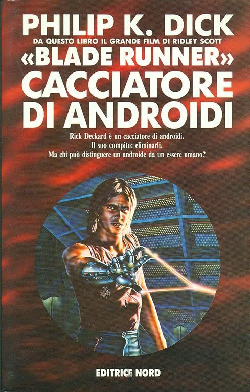 Blade Runner «Cacciatore di androidi» - Philip K. Dick - copertina