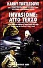 Invasione: atto terzo