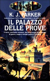 Il palazzo delle prove - K. J. Parker - copertina