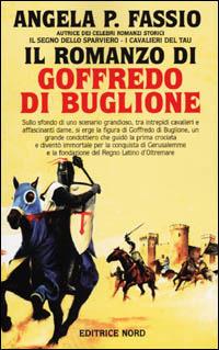 Il romanzo di Goffredo Buglione - Angela P. Fassio - copertina