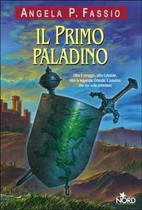 Il primo paladino - Angela P. Fassio - copertina