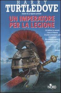 Un imperatore per la legione - Harry Turtledove - copertina