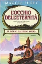 L' occhio dell'eternità. Maestri del sapere