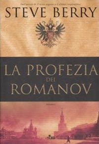 La profezia dei Romanov - Steve Berry - copertina