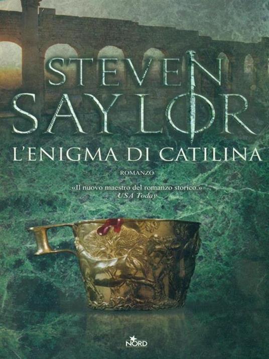 L' enigma di Catilina - Steven Saylor - 2