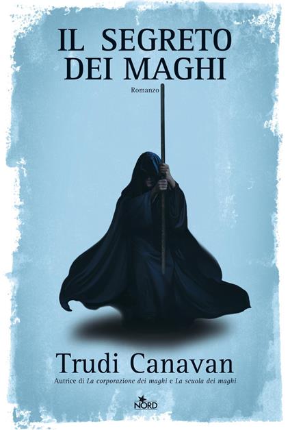 Il segreto dei maghi - Trudi Canavan - copertina