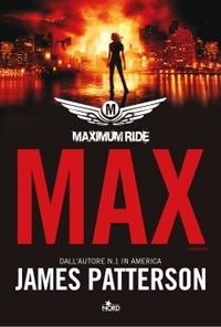Max. Maximum Ride - James Patterson - copertina