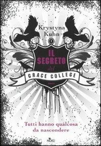 Il segreto del Grace College - Krystyna Kuhn - 4