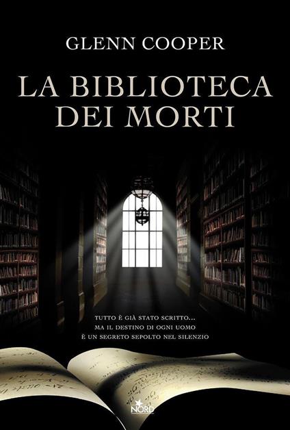 La biblioteca dei morti - Glenn Cooper,Gian Paolo Gasperi - ebook