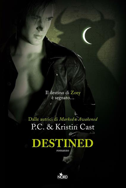 Destined. La casa della notte - Kristin Cast,P. C. Cast,Elisa Clelia Villa - ebook