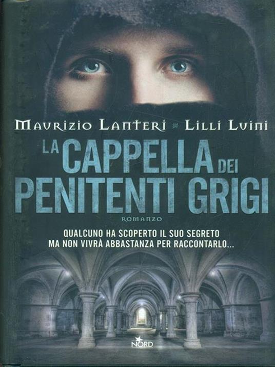 La cappella dei penitenti grigi - Maurizio Lanteri,Lilli Luini - 6