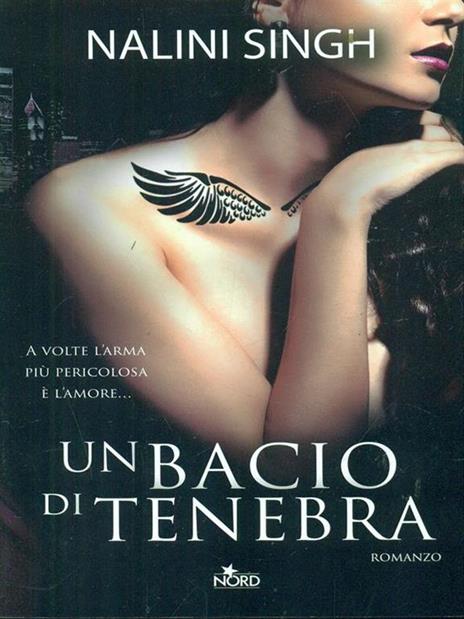 Un bacio di tenebra - Nalini Singh - 5