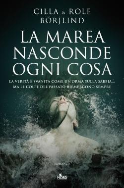 La marea nasconde ogni cosa - Cilla Börjlind,Rolf Börjlind - copertina