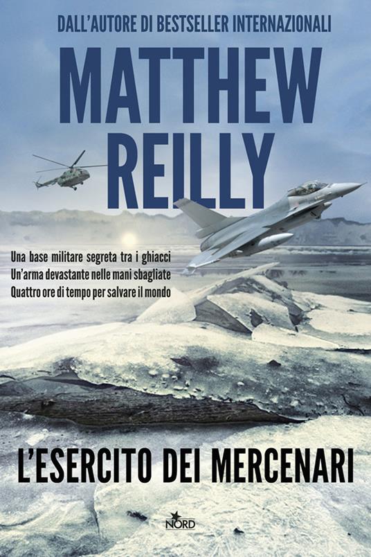 L'esercito dei mercenari - Matthew Reilly - copertina