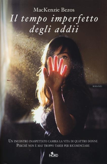 Il tempo imperfetto degli addii - MacKenzie Bezos - copertina