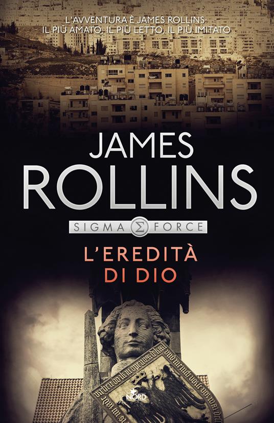L' eredità di Dio - James Rollins,Elena Cantoni - ebook