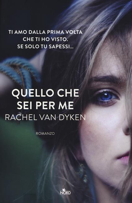 Quello che sei per me - Rachel Van Dyken - copertina