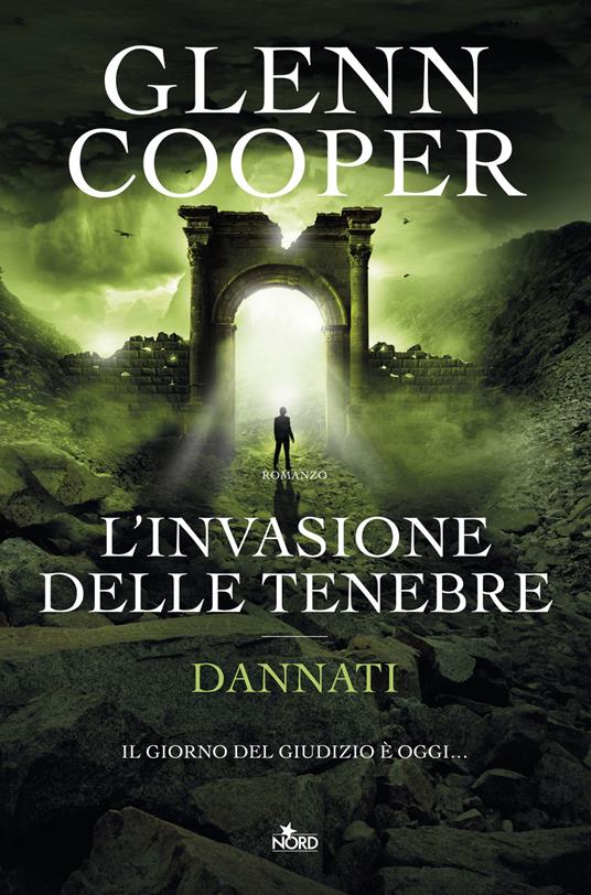 L'invasione delle tenebre. Dannati - Glenn Cooper - copertina