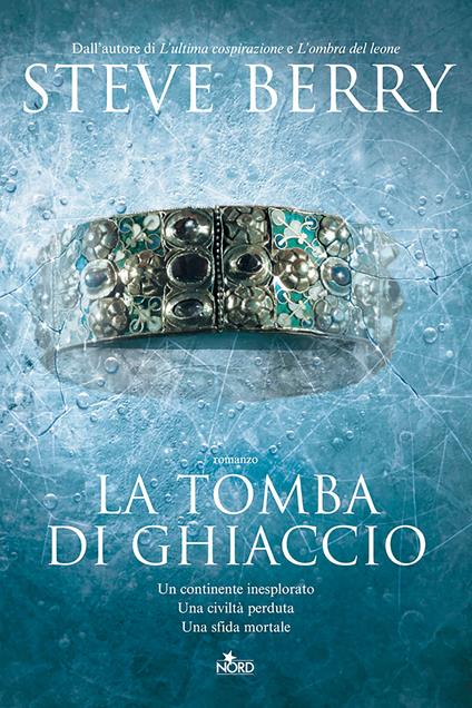 La tomba di ghiaccio - Steve Berry,Elisa Clelia Villa - ebook