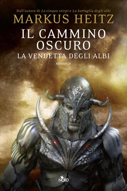 Il cammino oscuro. La vendetta degli albi - Markus Heitz,Giovanni Giri - ebook
