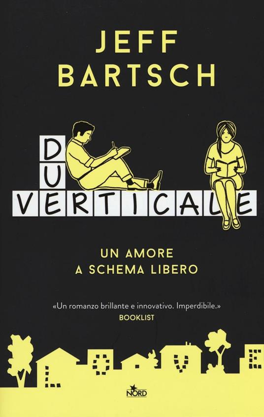 Due verticale. Un amore a schema libero - Jeff Bartsch - 3