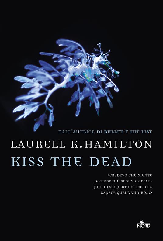 Kiss the dead - Laurell K. Hamilton - copertina