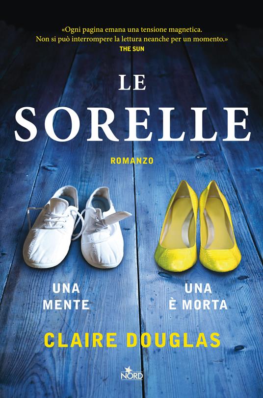 Le sorelle - Claire Douglas,Francesca Toticchi - ebook