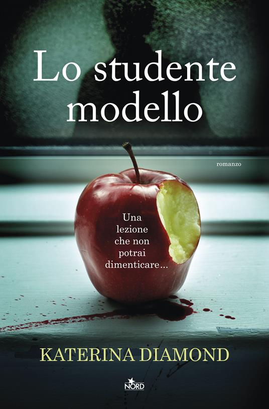 Lo studente modello - Katerina Diamond - copertina