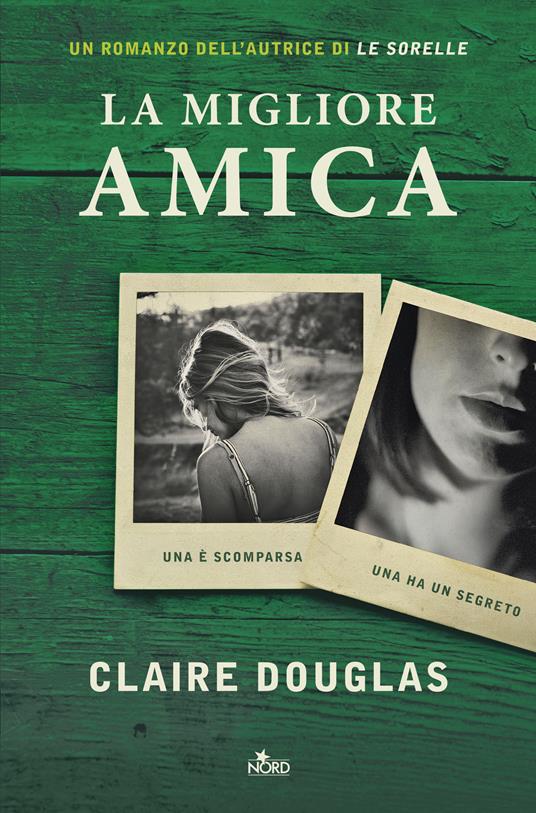 La migliore amica - Claire Douglas - copertina