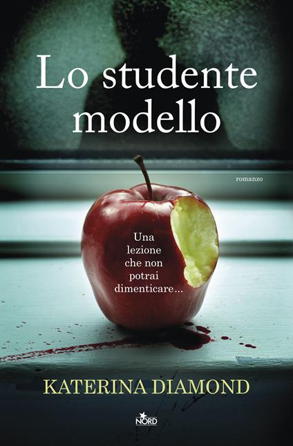 Lo studente modello - Katerina Diamond,Emanuela Damiani - ebook