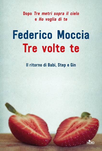 Tre volte te - Federico Moccia - ebook