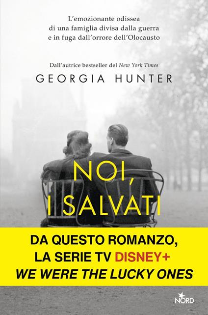 Noi, i salvati - Georgia Hunter,Alessandro Storti - ebook