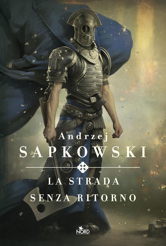 La strada senza ritorno - Andrzej Sapkowski,Raffaella Belletti - ebook