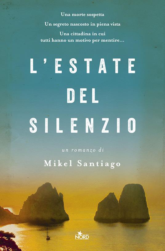 L' estate del silenzio - Mikel Santiago,Patrizia Spinato - ebook