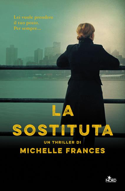 La sostituta - Michelle Frances,Emanuela Damiani - ebook