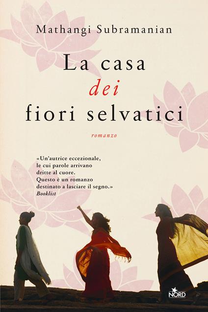 La casa dei fiori selvatici - Mathangi Subramanian,Patrizia Spinato - ebook