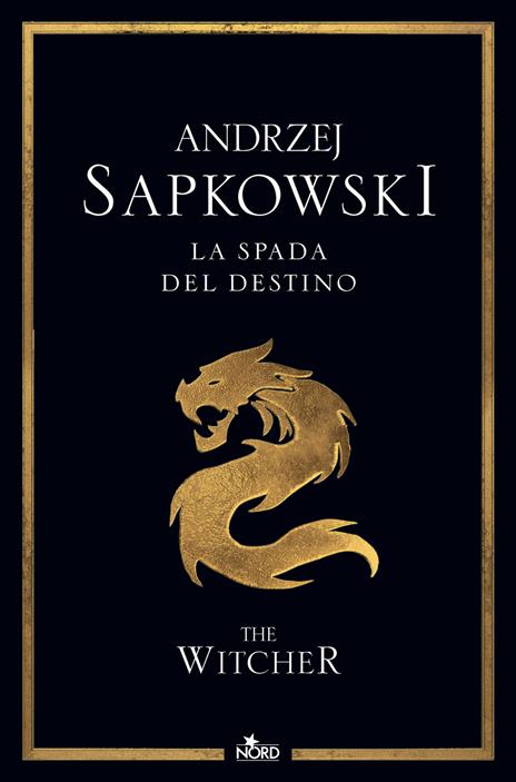 La spada del destino. The Witcher. Vol. 2 - Andrzej Sapkowski - copertina