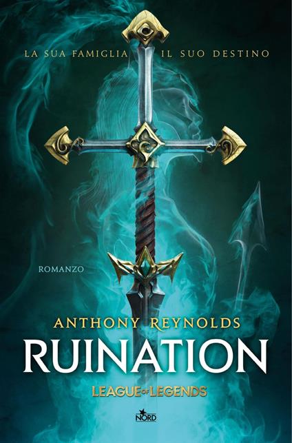 Ruination. Un romanzo di League of Legends - Anthony Reynolds,Anna Ricci - ebook