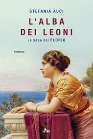 L'alba dei leoni. La saga dei Florio
