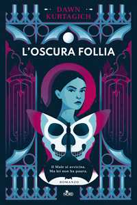 Libro L'oscura follia Dawn Kurtagich