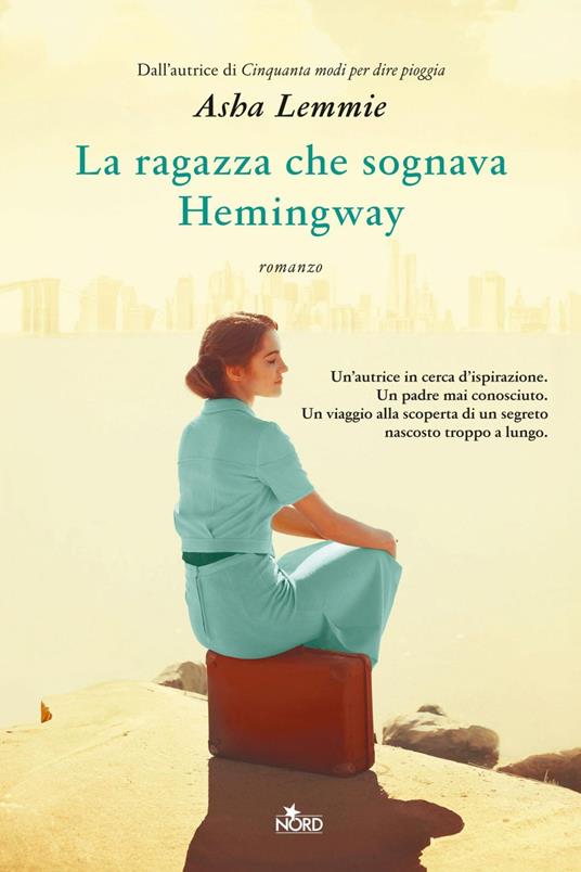 La ragazza che sognava Hemingway - Asha Lemmie - ebook