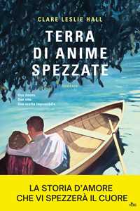 Libro Terra di anime spezzate Clare Leslie Hall
